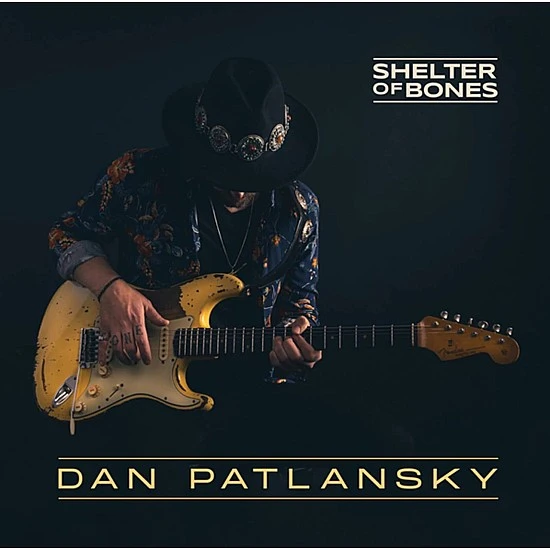 Dan Patlansky - Shelter Of Bones Plak 2 LP
