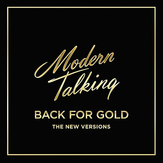 Modern Talking - Back For Gold - The New Versions CD