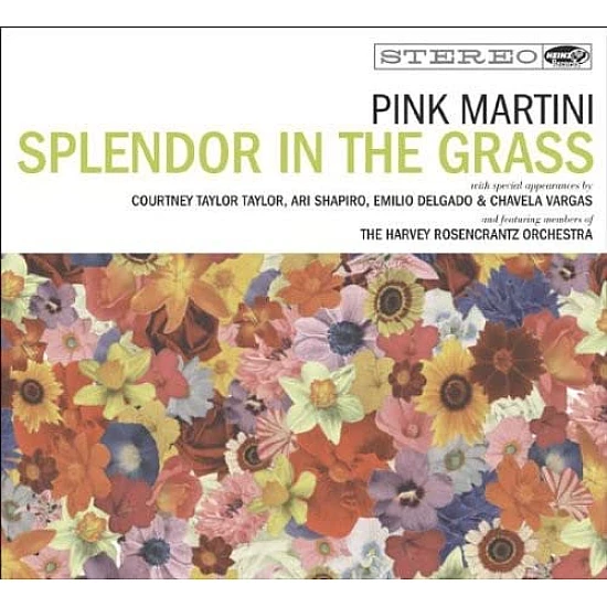 Pink Martini - Splendor In The Grass Digipak CD