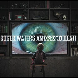 Roger Waters - Amused To Death CD