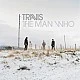 Travis - The Man Who (Deluxe Edition) CD
