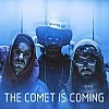 The Comet Is Coming