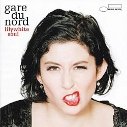Gare Du Nord - Lilywhite Soul CD