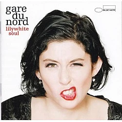Gare Du Nord - Lilywhite Soul CD