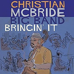 Christian McBride Big Band - Bringin' It CD
