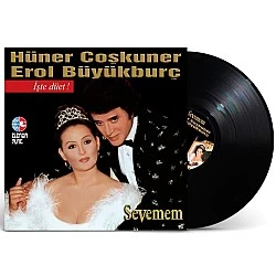 Hüner Coşkuner, Erol Büyükburç - Sevemem Plak LP