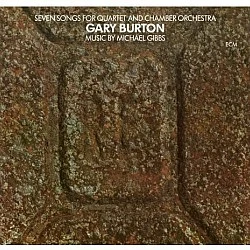 Gary Burton - Seven Songs For Quartet And Chamber Orchestra Plak LP 