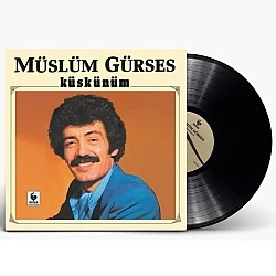 Müslüm Gürses - Küskünüm Plak LP