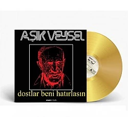 Aşık Veysel ‎– Dostlar Beni Hatırlasın Altın Renkli Plak LP