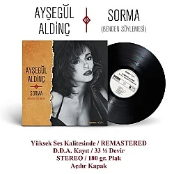 Ayşegül Aldinç - Sorma / Benden Söylemesi Plak LP