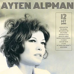 Ayten Alpman - Türk Pop Tarihi/Eski 45'likler Plak LP