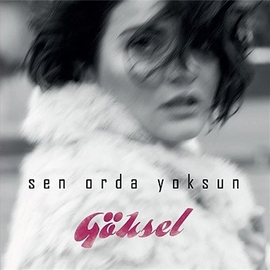 Göksel ‎– Sen Orda Yoksun Plak LP