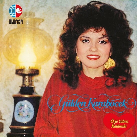 Gülden Karaböcek - Öyle Yalnız Kaldım Ki Plak LP