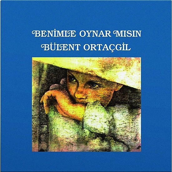 Bülent Ortaçgil - Benimle Oynar Mısın Plak LP