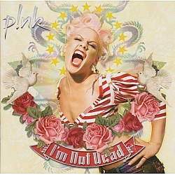 P!NK / Pink - I'm Not Dead CD