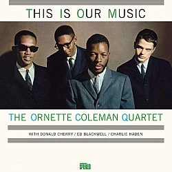 Ornette Coleman - This Is Our Music Plak LP