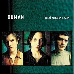Duman - Belki Alışman Lazım CD