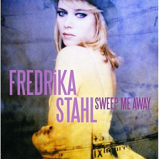 Fredrika Stahl - Sweep Me Away CD