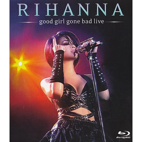 Rihanna - Good Girl Gone Bad Live Blu-ray Disk