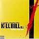 Kill Bill Vol. 1 - Original Soundtrack Plak LP