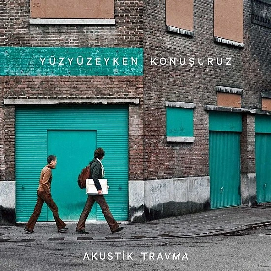 Yüzyüzeyken Konuşuruz - Akustik Travma CD