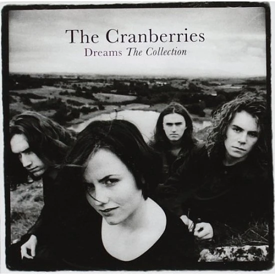 The Cranberries - Dreams - The Collection (Best of) CD