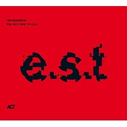Esbjörn Svensson Trio - Retrospective - The Very Best Of E.S.T. CD