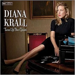 Diana Krall - Turn Up The Quiet CD
