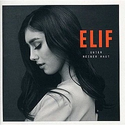 Elif ‎– Unter Meiner Haut CD