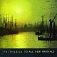 Faithless - To All New Arrivals CD