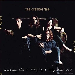 The Cranberries - Everybody Else Is Doing It, So Why Can't We? CD