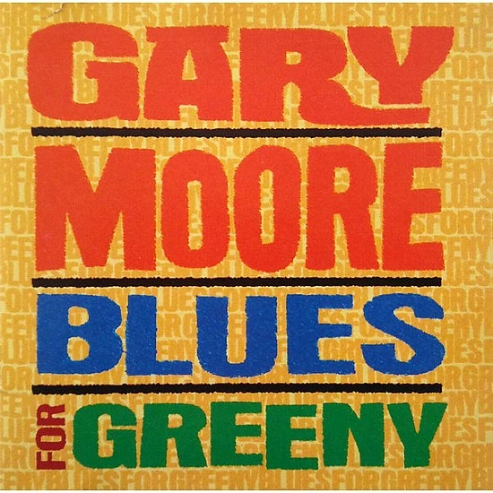 Gary Moore ‎– Blues For Greeny CD