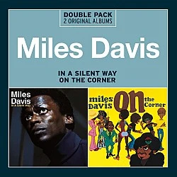 Miles Davis - In A Silent Way / On The Corner 2 CD