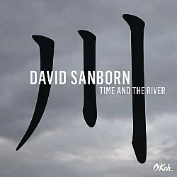 David Sanborn ‎– Time And The River CD