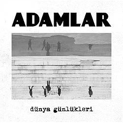 Adamlar - Dünya Günlükleri CD