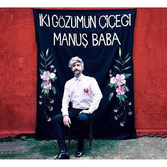 Manuş Baba - İki Gözümün Çiçeği Digipak CD