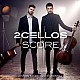 2Cellos - Score CD