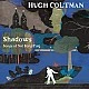 Hugh Coltman - Shadows - Songs Of Nat King Cole CD