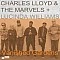 Charles Lloyd & The Marvels + Lucinda Williams - Vanished Gardens Plak 2 LP