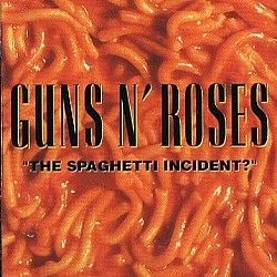 Guns N' Roses ‎– The Spaghetti Incident? Kaset