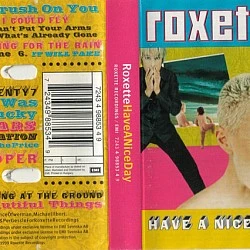 Roxette - Have A Nice Day Kaset