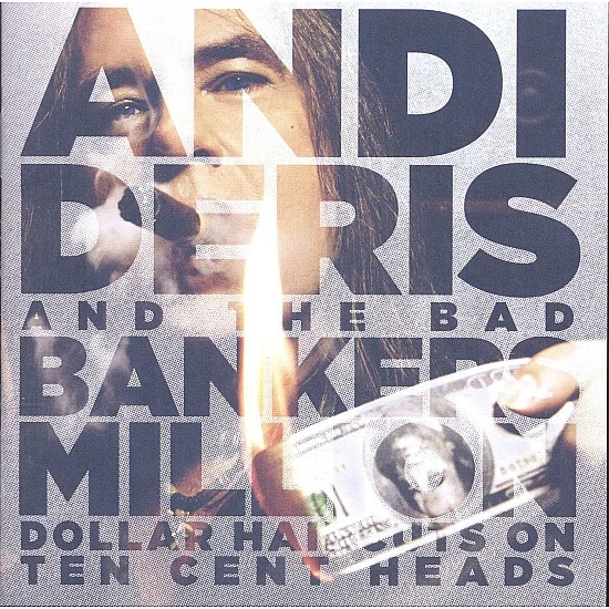 Andi Deris And The Bad Bankers ‎– Million Dollar Haircuts On Ten Cent Heads Plak LP