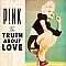 P!NK ‎/Pink – The Truth About Love Plak 2 LP * OUTLET *