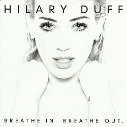 Hilary Duff - Breathe In Breathe Out CD