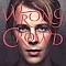 Tom Odell – Wrong Crowd Plak LP