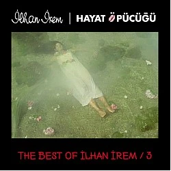 İlhan İrem - Hayat Öpücüğü Best of İlhan İrem Vol: 3 Plak 2 LP