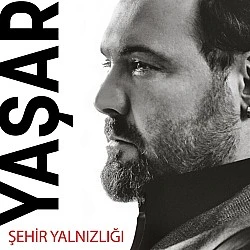 Yaşar - Şehir Yanlızlığı Plak LP