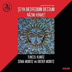 Nâzim Hikmet, Tuncel Kurtiz, Sema Moritz Ve Dieter Moritz ‎– Şeyh Bedreddin Destanı / "Günümüz Için Bir Ayin" Plak 2 LP