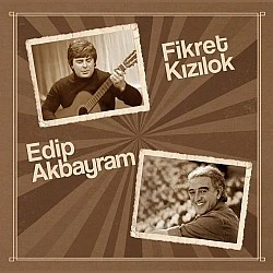 Fikret Kızılok - Edip Akbayram Plak LP