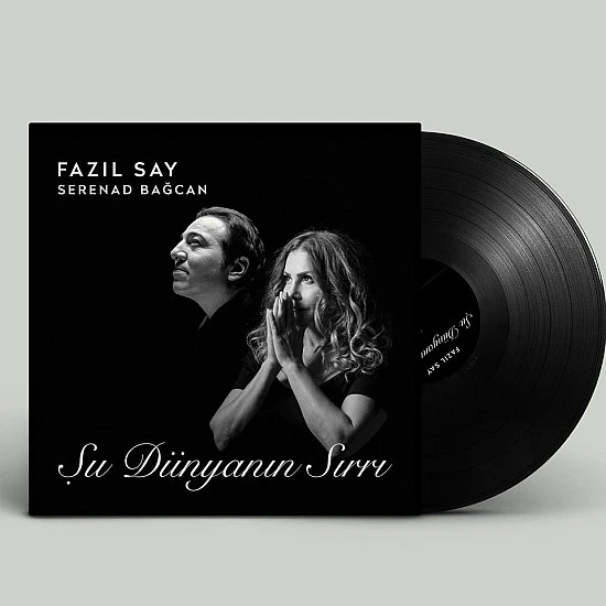 Fazıl Say Serenad Bağcan - Şu Dünyanın Sırrı Plak LP